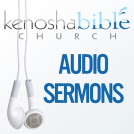 Kenosha Bible Church | Audio Sermons (Sermons)