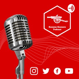 Kenyan Gooners Podcast