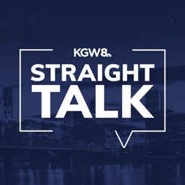 KGW’s Straight Talk