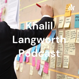 Khalil Langworth Podcast