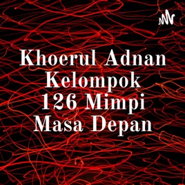 Khoerul Adnan Kelompok 126 Mimpi Masa Depan