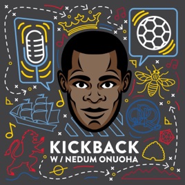 Kickback with Nedum