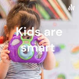 Kids are smart