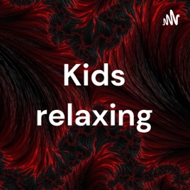 Kids relaxing