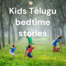 Kids Telugu Bedtime Stories Podcast
