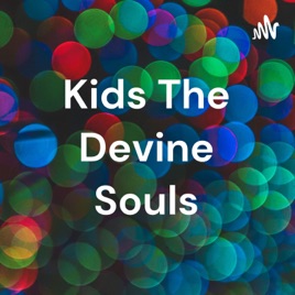Kids The Devine Souls