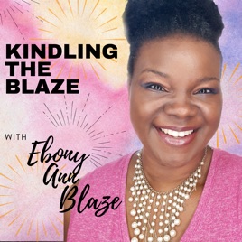 Kindling the Blaze