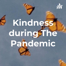 Kindness during The Pandemic