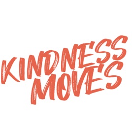Kindness Moves (Presented by INC Giving)