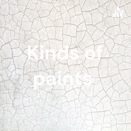 Kinds of paints