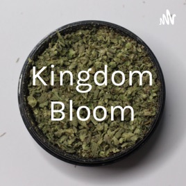 Kingdom Bloom