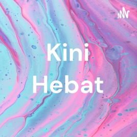 Kini Hebat