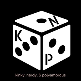Kinky, Nerdy, and Poly