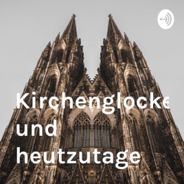 Kirchenglocken und heutzutage