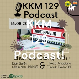 KKM 129 Podcast!