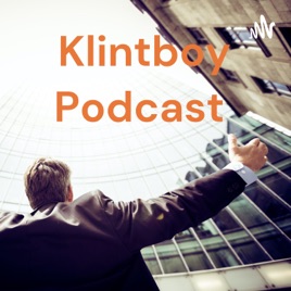 Klintboy Podcast
