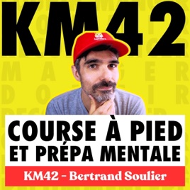 KM42 - Running, famille, mental — courir sans sacrifier le reste