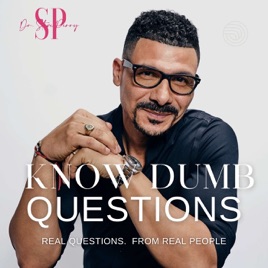 Know Dumb Questions