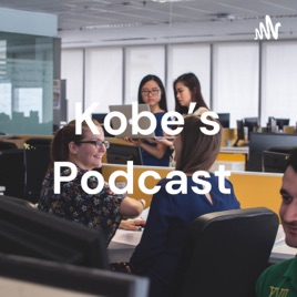 Kobe's Podcast