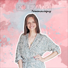 Koleżanki, porozmawiajmy
