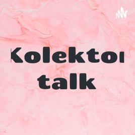 Kolektor talk