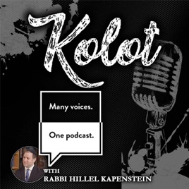 KOLOT with Rabbi Hillel Kapenstein