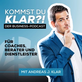 Kommst Du KLAR?! - Der Business Podcast
