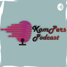 Kompers Podcast