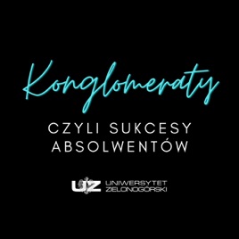 Konglomeraty, czyli sukcesy absolwentów