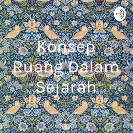 Konsep Ruang Dalam Sejarah