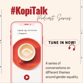 KopiTalk by Lean In Network, Singapore