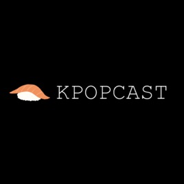 Kpopcast 韓樂漫談