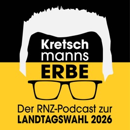 Kretschmanns Erbe - der Podcast zur Landtagswahl 2026