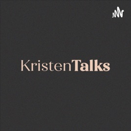Kristen Talks