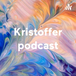 Kristoffer podcast