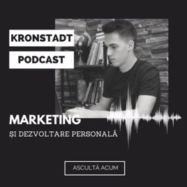 Kronstadt Podcast - Marketing de Calitate