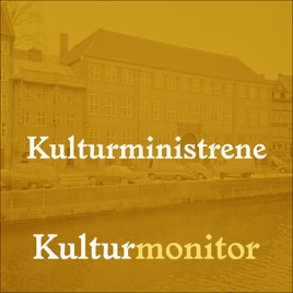 Kulturministrene - en Kulturmonitor podcast