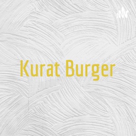 Kurat Burger