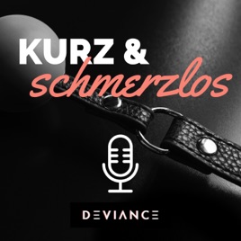 Kurz & Schmerzlos - Alles über BDSM, Fetische und kinky Sex