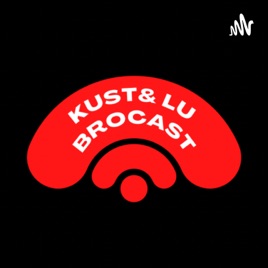 Kust & Lu Brocast
