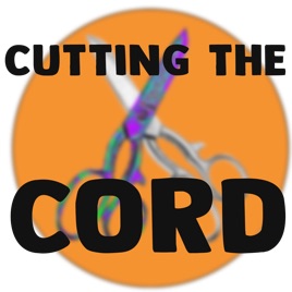 Kutting the Cord