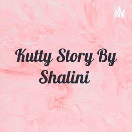 Kutty Story By Shalini 😊