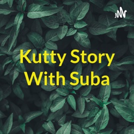 Kutty Story With Suba