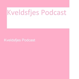 Kveldsfjes Podcast