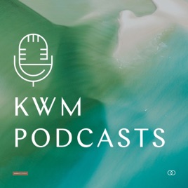 KWM Podcasts