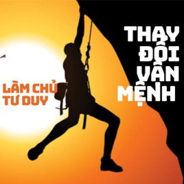 Làm chủ tư duy - Thay đổi vận mệnh! Bạn đã sẵn sàng để thay đổi vận mệnh của mình?