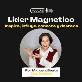 Líder Magnético Con Manuela Beato