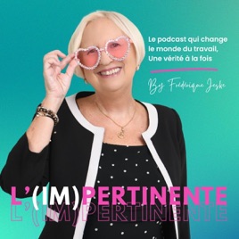 L'(Im)pertinente, le podcast