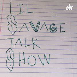 Lil Savage Talk Show
