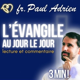 L'Évangile au jour le jour • commentaires quotidiens
